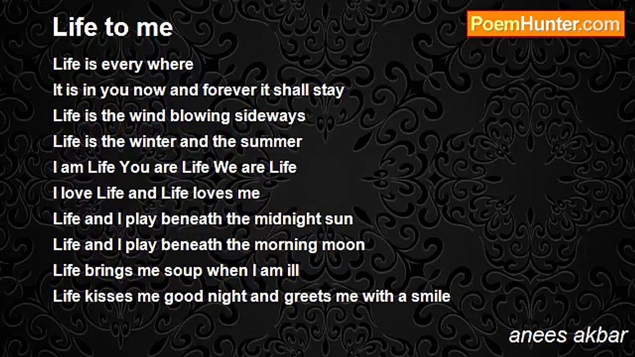 anees akbar - Life to me