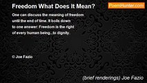 (brief renderings) Joe Fazio - Freedom What Does It Mean?