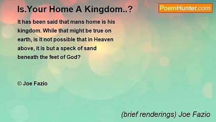 (brief renderings) Joe Fazio - Is.Your Home A Kingdom..?