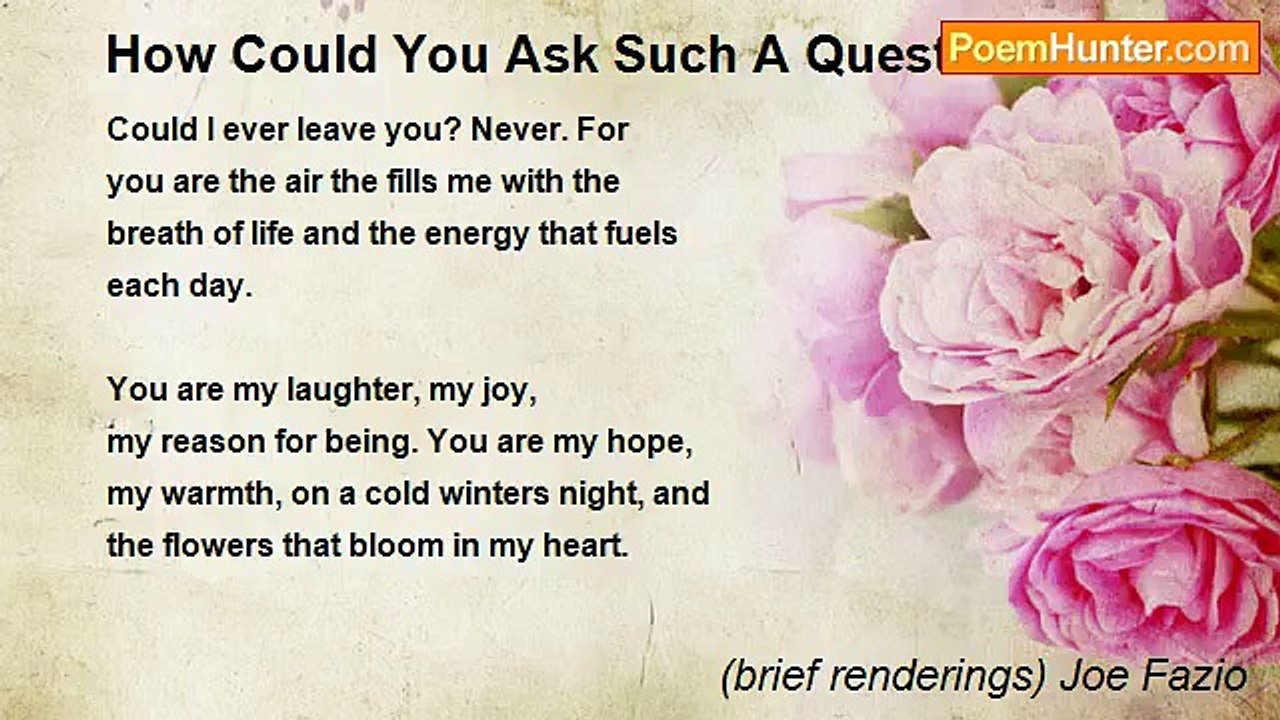 (brief renderings) Joe Fazio - How Could You Ask Such A Question?