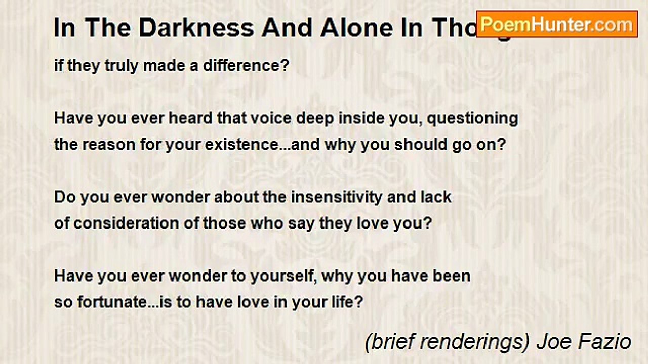 (brief renderings) Joe Fazio - In The Darkness And Alone In Thought...