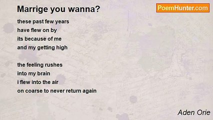 Aden Orie - Marrige you wanna?