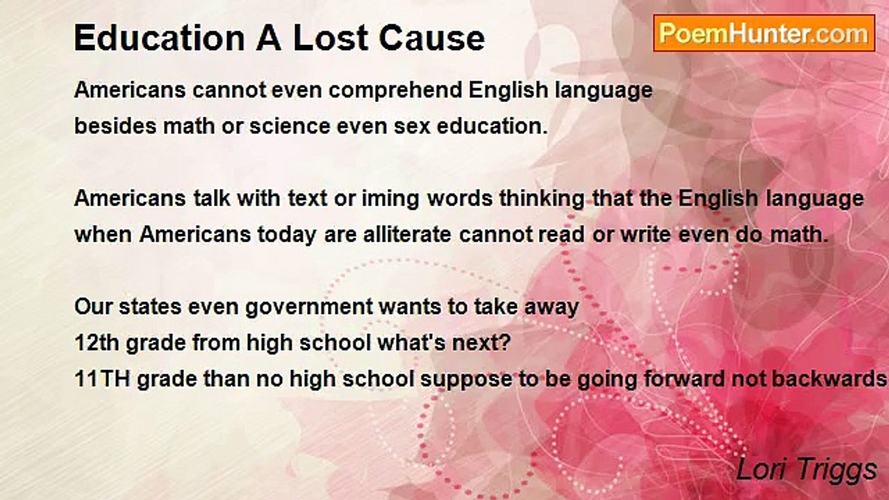 Lori Triggs - Education A Lost Cause