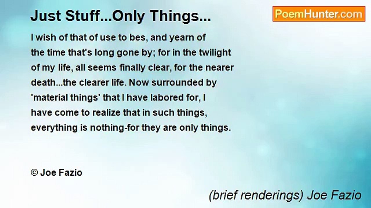 (brief renderings) Joe Fazio - Just Stuff...Only Things...