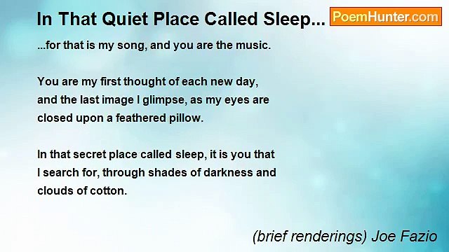 (brief renderings) Joe Fazio - In That Quiet Place Called Sleep...