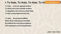 Jane Van Doe - > To Hate, To Hate, To Hate, To Hate, To Hate, To Hate