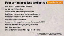 Christopher John Brennan - Four springtimes lost: and in the fifth we stand