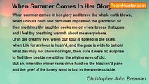 Christopher John Brennan - When Summer Comes In Her Glory