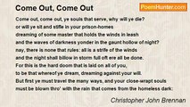 Christopher John Brennan - Come Out, Come Out