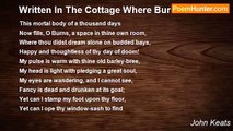 John Keats - Written In The Cottage Where Burns Was Born