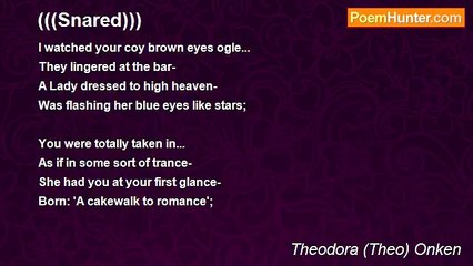 Theodora (Theo) Onken - (((Snared)))