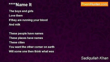 Sadiqullah Khan - Name It
