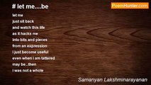 Samanyan Lakshminarayanan - # let me....be