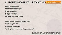 Samanyan Lakshminarayanan - #   EVERY MOMENT...IS THAT MOMENT