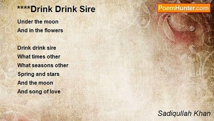 Sadiqullah Khan - Drink Drink Sire