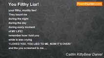 Caitlin KittyBear Daniel - You Filthy Liar!