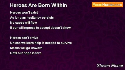 Steven Elsner - Heroes Are Born Within