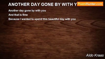 Aldo Kraas - ANOTHER DAY GONE BY WITH YOU
