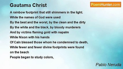 Pablo Neruda - Gautama Christ