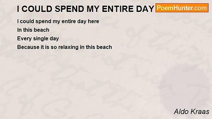 Aldo Kraas - I COULD SPEND MY ENTIRE DAY HERE