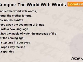 Nizar Qabbani - I Conquer The World With Words