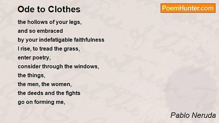 Pablo Neruda - Ode to Clothes