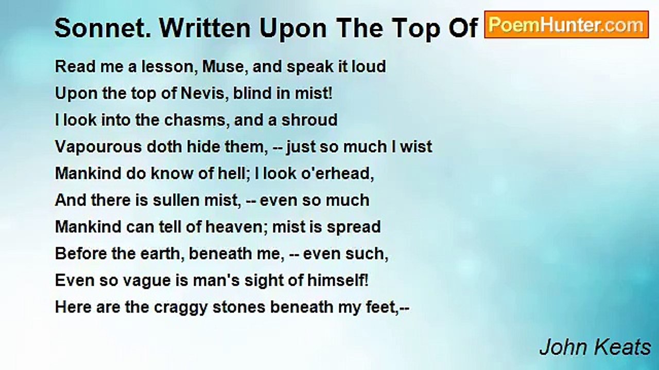 John Keats - Sonnet. Written Upon The Top Of Be...