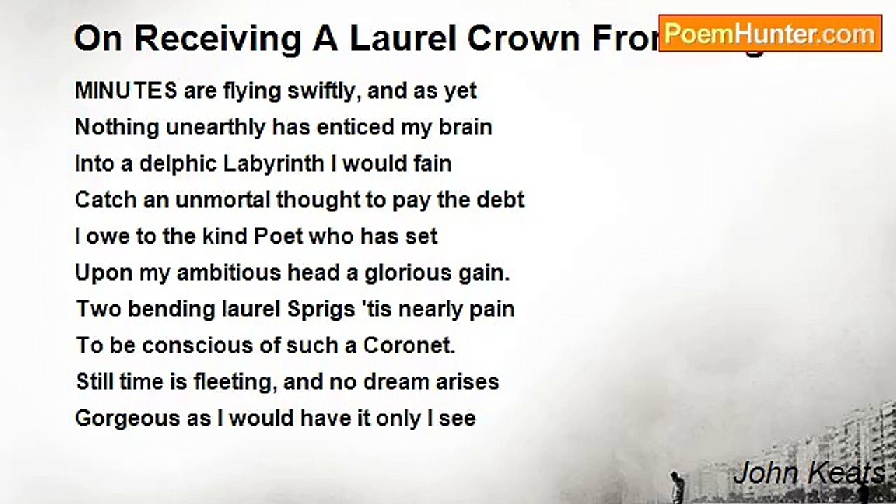 John Keats - On Receiving A Laurel Crown From Leigh Hunt