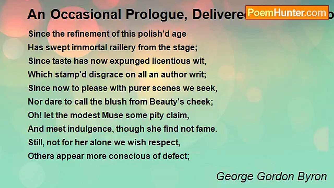 George Gordon Byron - An Occasional Prologue, Delivered Previous To The Performance Of 'The Wheel Of Fortune' At A Private Theatre