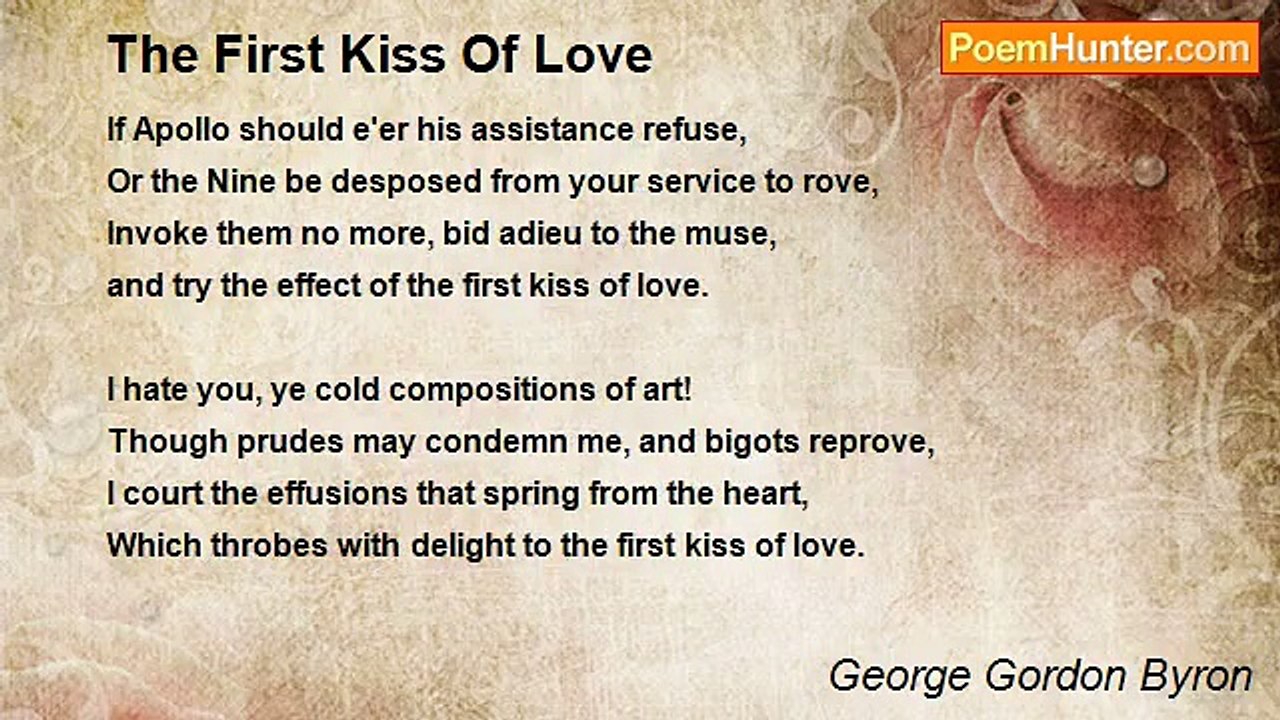 George Gordon Byron - The First Kiss Of Love
