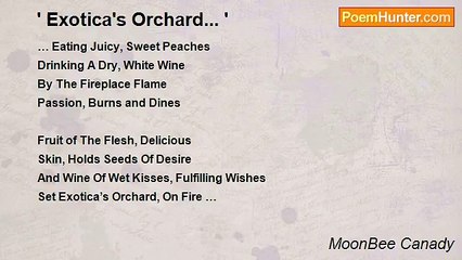 MoonBee Canady - ' Exotica's Orchard... '
