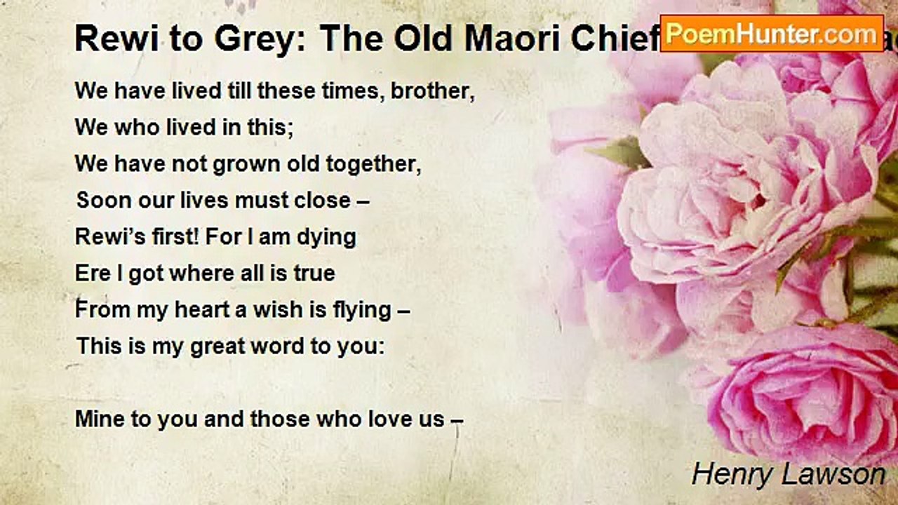 Henry Lawson - Rewi to Grey: The Old Maori Chief’s Last Message