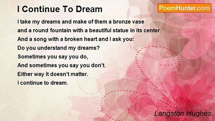 Langston Hughes - I Continue To Dream