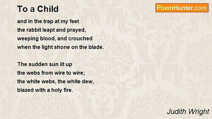 Judith Wright - To a Child