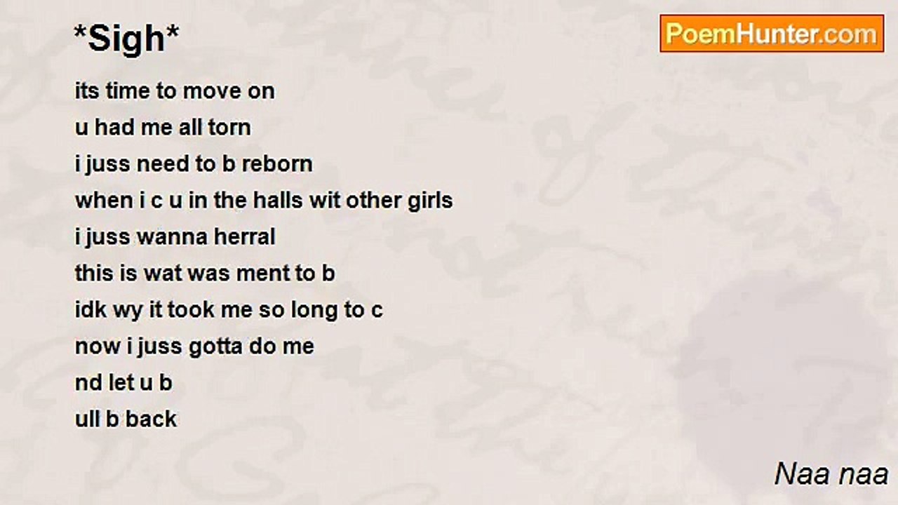Naa naa - *Sigh*