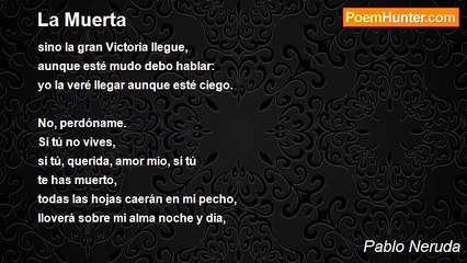 Pablo Neruda - La Muerta
