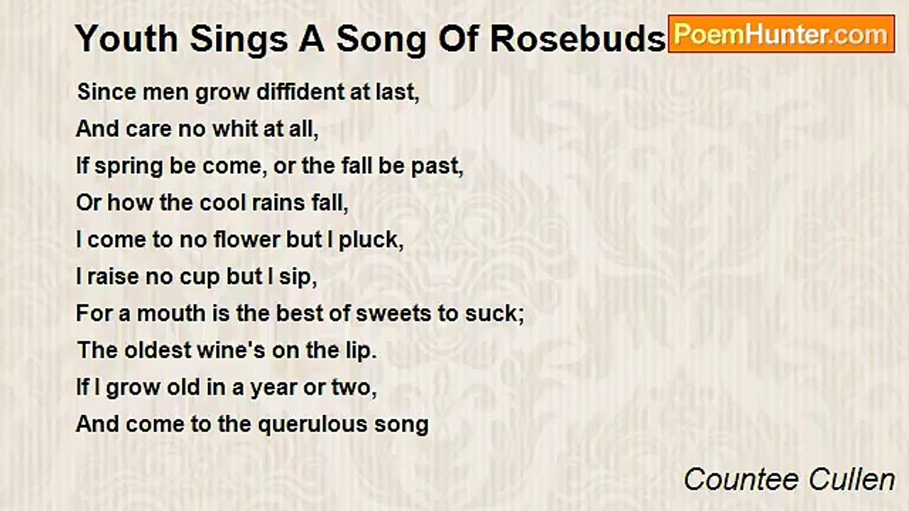 Countee Cullen - Youth Sings A Song Of Rosebuds