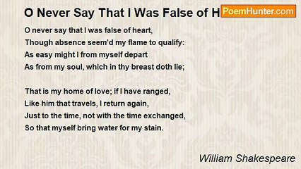 William Shakespeare - O Never Say That I Was False of Heart