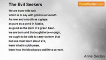Anne Sexton - The Evil Seekers