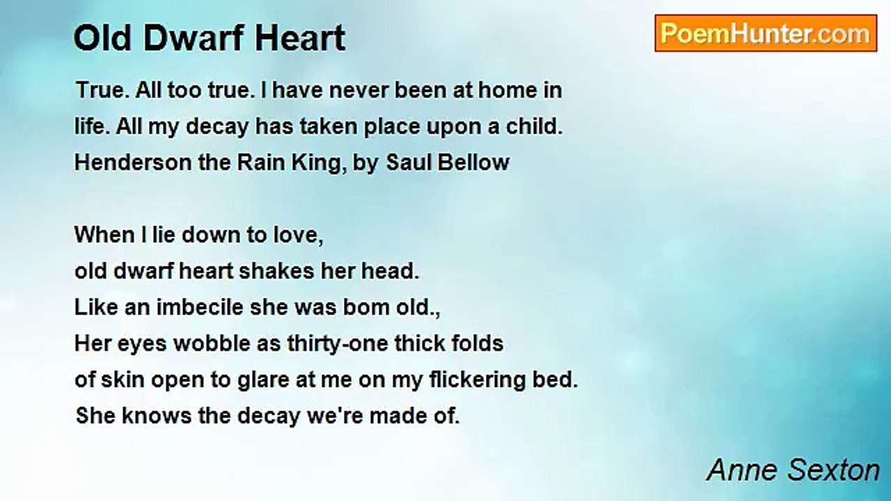 Anne Sexton - Old Dwarf Heart