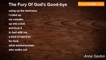 Anne Sexton - The Fury Of God's Good-bye