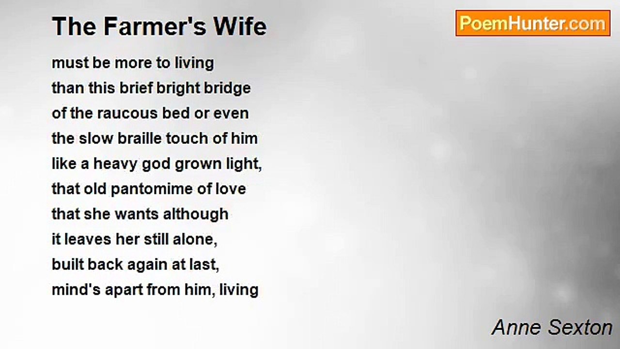 Anne Sexton - The Farmer's Wife