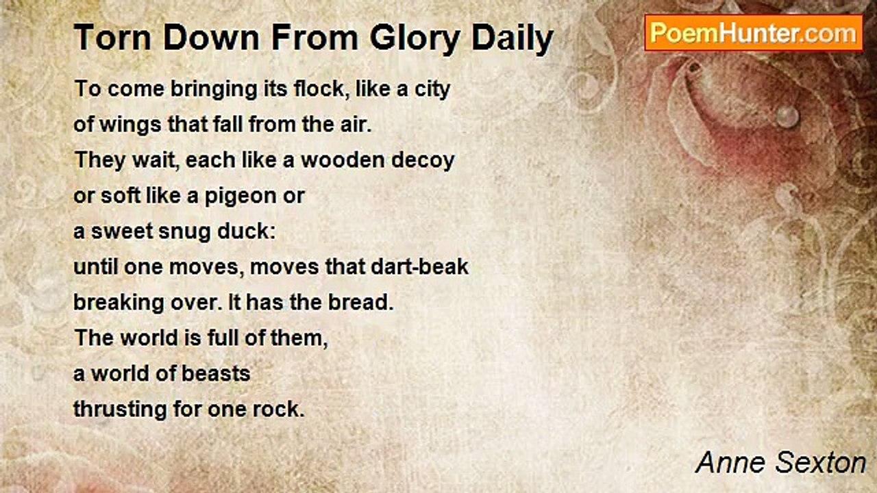 Anne Sexton - Torn Down From Glory Daily