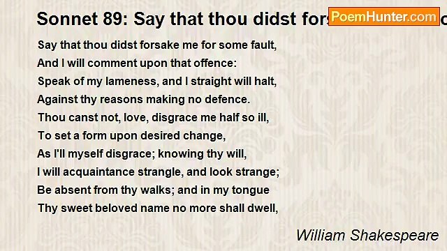 William Shakespeare - Sonnet 89: Say that thou didst forsake me for some fault