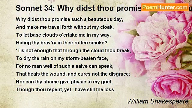 William Shakespeare - Sonnet 34: Why didst thou promise such a beauteous day…