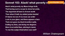 William Shakespeare - Sonnet 103: Alack! what poverty my Muse brings forth