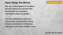 Walter de la Mare - How Sleep the Brave