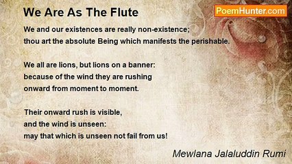 Mewlana Jalaluddin Rumi - We Are As The Flute