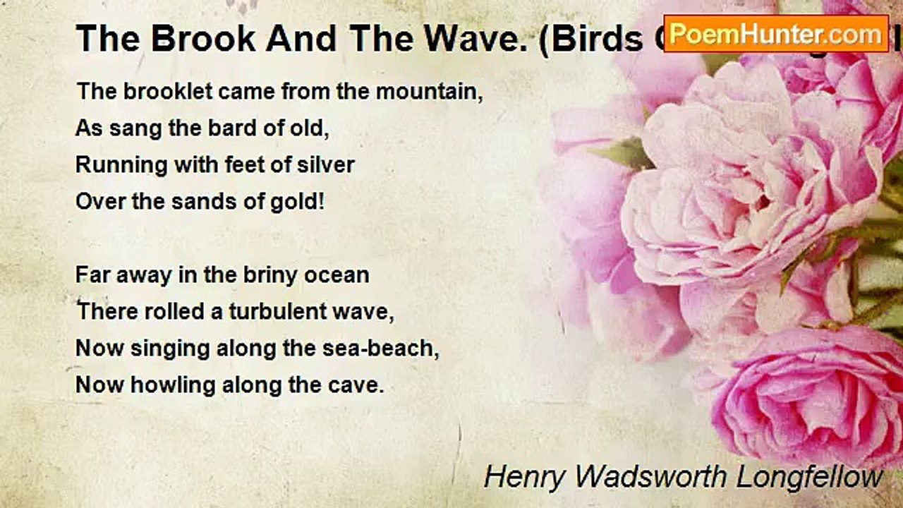 Henry Wadsworth Longfellow - The Brook And The Wave. (Birds Of Passage. Flight The Third)