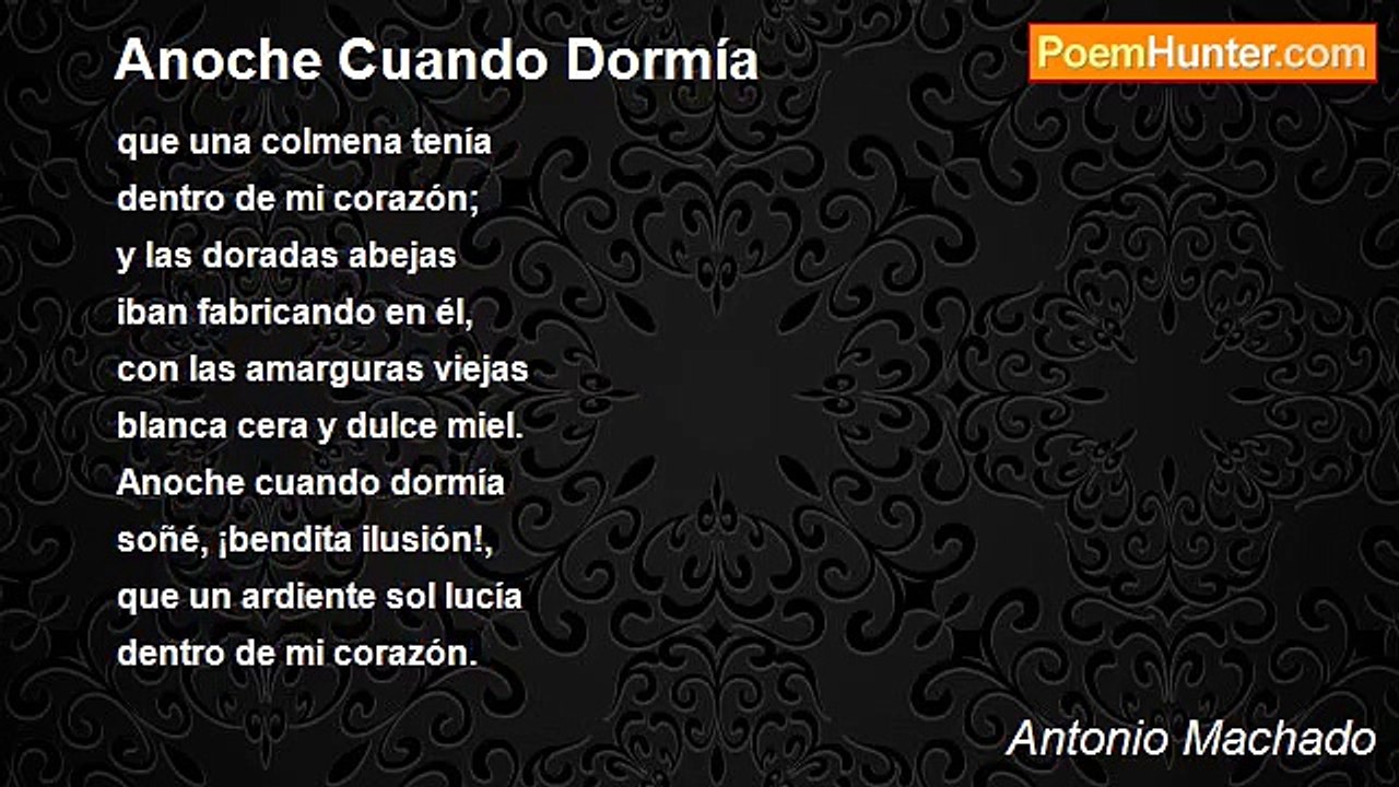 Antonio Machado - Anoche Cuando Dormía